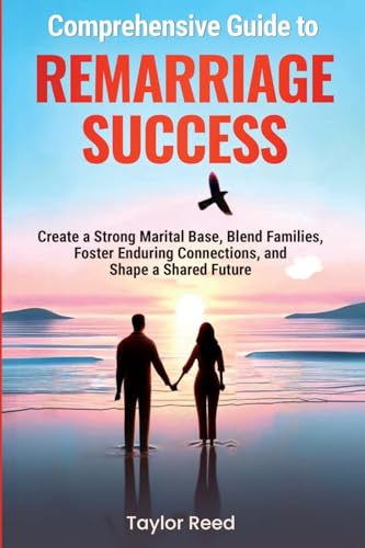 Comprehensive Guide to Remarriage Success