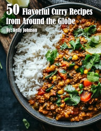 50 Flavorful Curry Recipes from Around the Globe