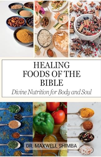 Healing Foods of the Bible