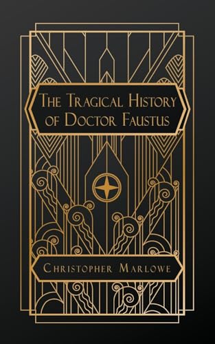 The Tragical History of Doctor Faustus