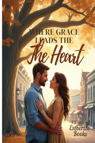 Where Grace Leads the Heart