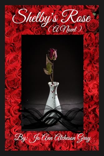 Shelby's Rose (A Novel)