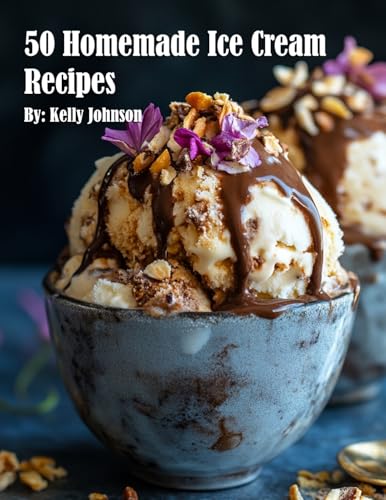 50 Homemade Ice Cream Recipes