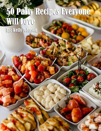 50 Party Recipes Everyone Will Love