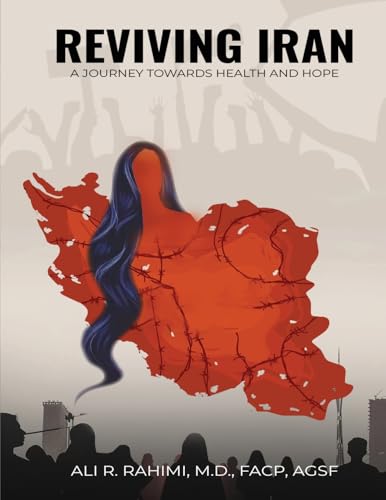 Reviving Iran, A Journey Towards Health and Hope