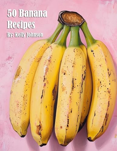 50 Banana Recipes