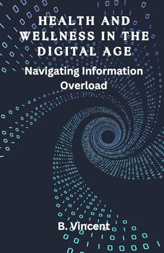 Health and Wellness in the Digital Age