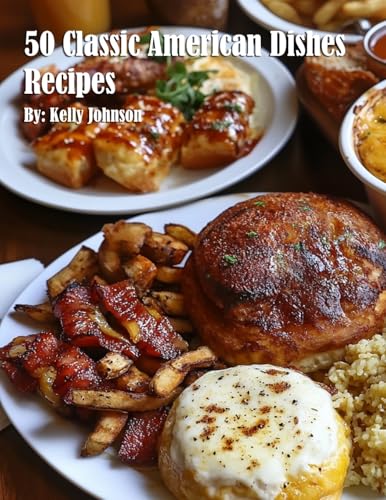 50 Classic American Dishes Recipes
