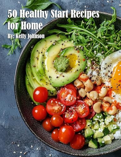 50 Healthy Start Recipes for Home