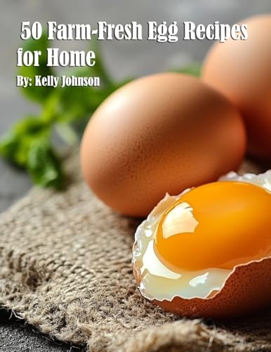 50 Farm-Fresh Egg Recipes for Home