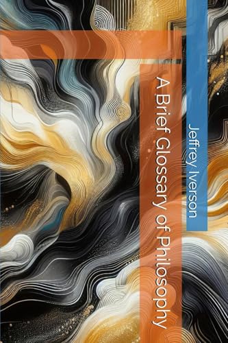 A Brief Glossary of Philosophy