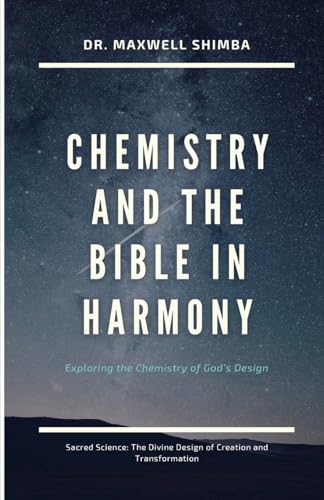 Chemistry and the Bible in Harmony