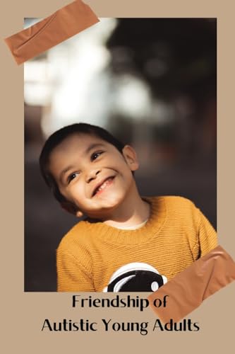 Friendship of Autistic Young Adults