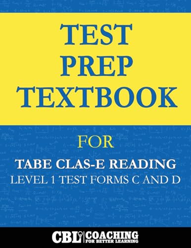 Test Prep Textbook for TABE CLAS-E Reading  Level 1 Test-Forms C and D