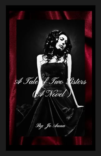 A Tale of Two Sisters (A Novel)