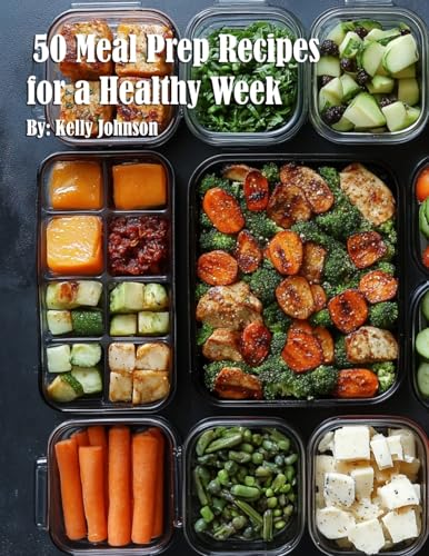 50 Meal Prep Recipes for a Healthy Week
