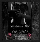 Louisiana Girl (A Novel) (2nd Edition)