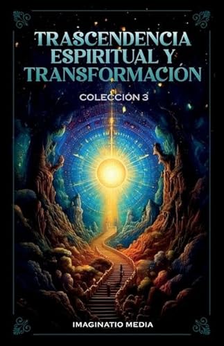 Trascendencia Espiritual Y Transformación - Colección 3