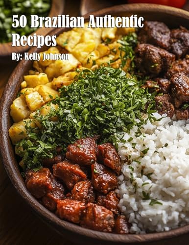 50 Brazilian Authentic Recipes