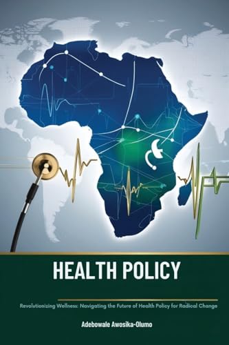 HEALTH POLICY Revolutionizing Wellness