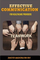 Effective Communication for Healthcare Providers