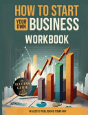 How To Start Your Own Business