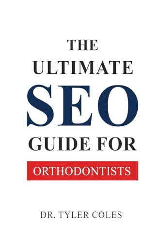 The Ultimate SEO Guide for Orthodontists