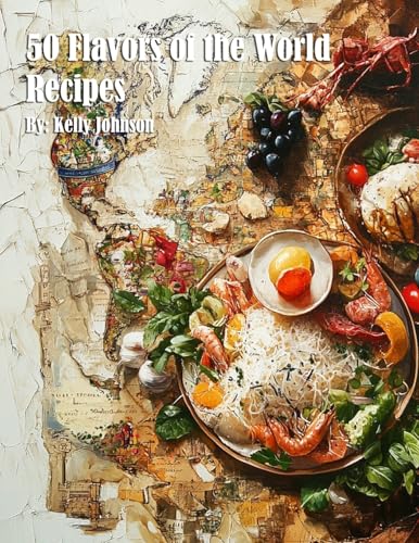 50 Flavors of the World Recipes