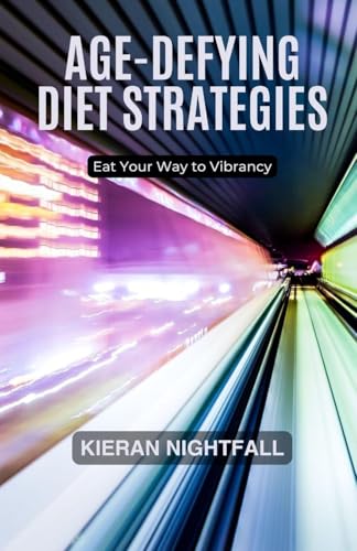 Age-Defying Diet Strategies