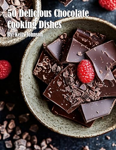 50 Delicious Chocolate Cooking Dishes