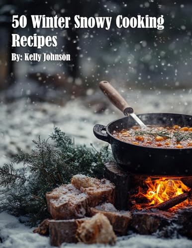 50 Winter Snowy Cooking Recipes