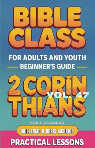 Bible Class for Adults and Youth Beginner's Guide - 2 Corinthians