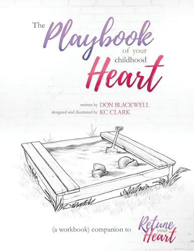 The Playbook of your Childhood Heart