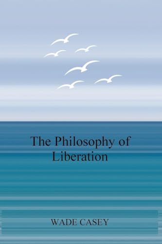 The Philosophy of Liberation
