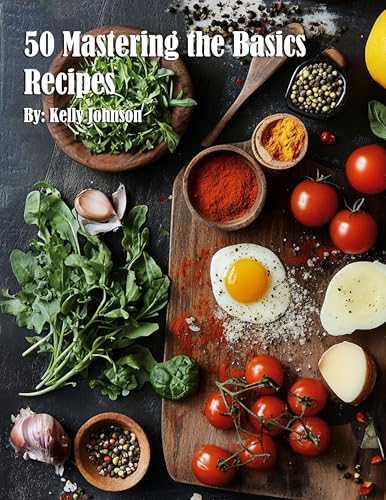 50 Mastering the Basics Recipes
