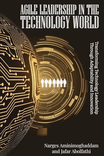 Agile Leadership In The Technology World