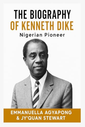 The Biography of Kenneth Dike