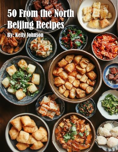 50 From the North Beijing Recipes