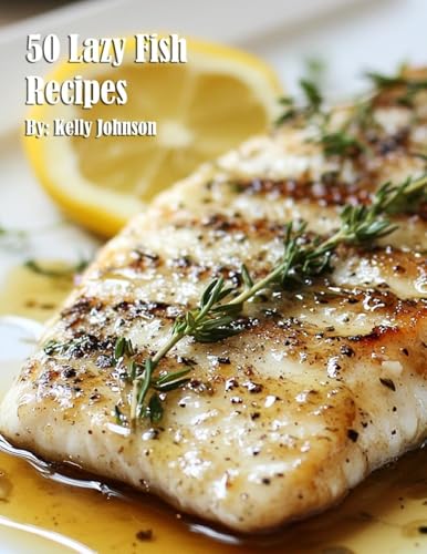 50 Lazy Fish Recipes