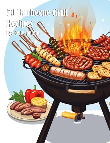 50 Barbecue Grill Recipes