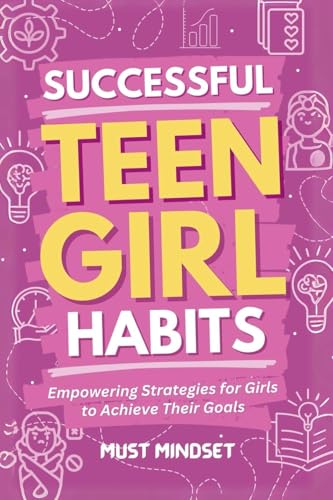 Successful Teen Girl Habits