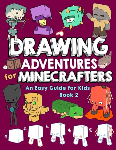 Drawing Adventures for Minecrafters Book 2