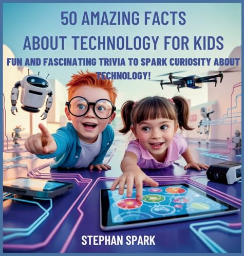 50 Amazing Facts About Technology for Kids