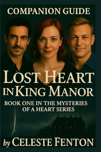 Companion Guide to Lost Heart in King Manor
