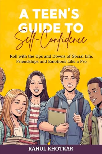 A TEEN'S GUIDE TO SELF-CONFIDENCE