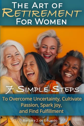 The Art of Retirement for Women