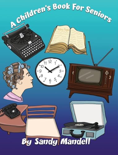 A Children's Book For Seniors