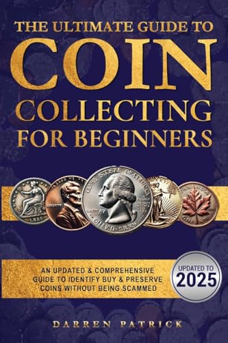The Ultimate Guide To Coin Collecting For Beginners
