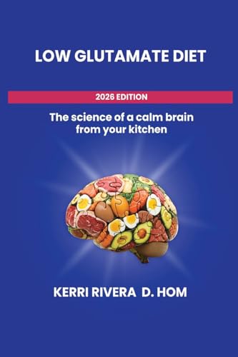 The Low Glutamate Diet