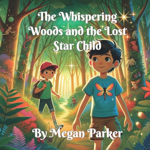 The Whispering Woods and the Lost Star Child